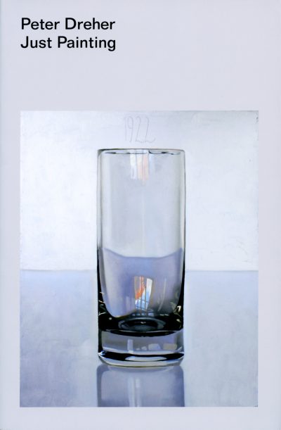 Peter Dreher: Just Painting